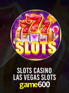 game600